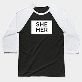 She Her Pronouns Square Baseball T-Shirt